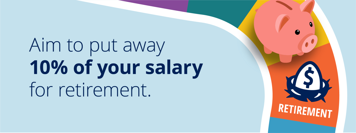 Image text: Aim to put away 10% of your salary for retirement