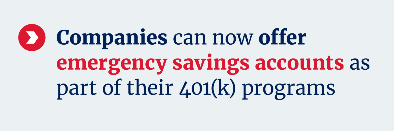 Companies can now offer emergency savings accounts
