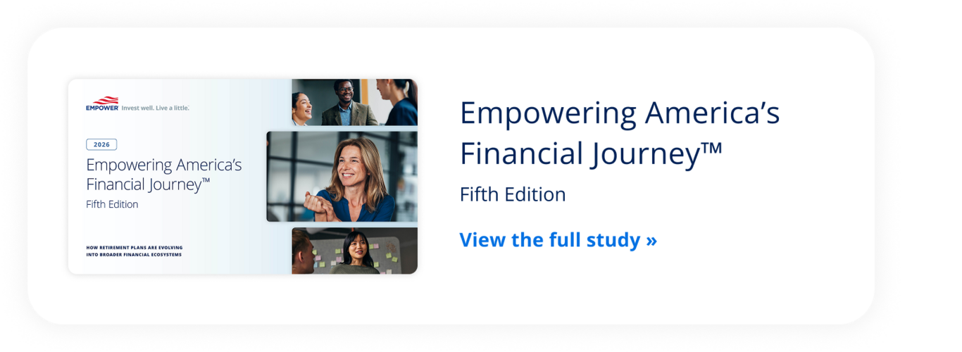 Empowering America’s Financial Journey™. Fifth edition. View the full study.