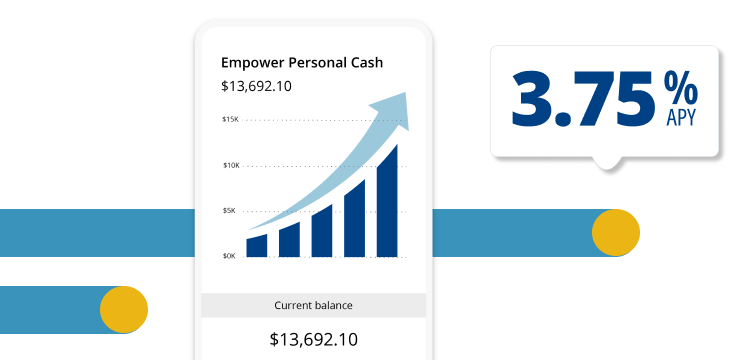 Empower personal cash. 3.75% APY